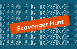Blue background with deerfield township written and repeated. Scavenger hunt  in white with an orange background over laid on the blue. 
