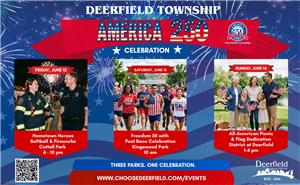 A flyer with an american flag and firework background listing the major events happening as part of the America 250 celebration weekend taking place June 12-14 in Deerfield Township